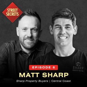 Inside The Central Coast Property Market - The Street Secrets Podcast 1